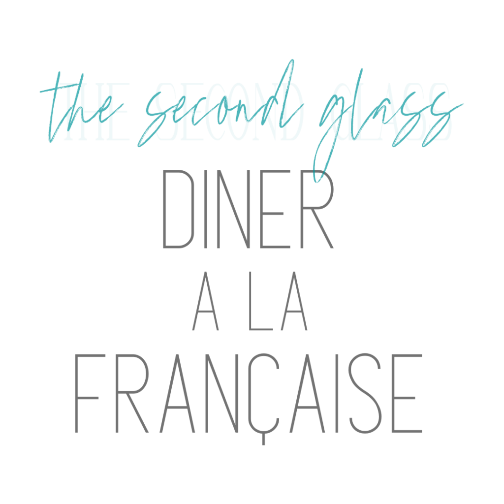 Diner A La Française (1/25/22)